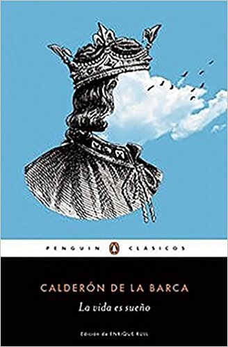La vida es sueño by Pedro Calderon de la Barca (Octubre 13, 2015) - libros en español - librosinespanol.com 