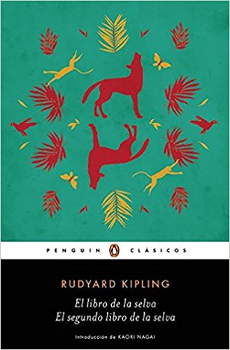 El libro de la selva / El segundo libro de la selva / The Jungle Books by Rudyard Kipling (Marzo 8, 2016) - libros en español - librosinespanol.com 