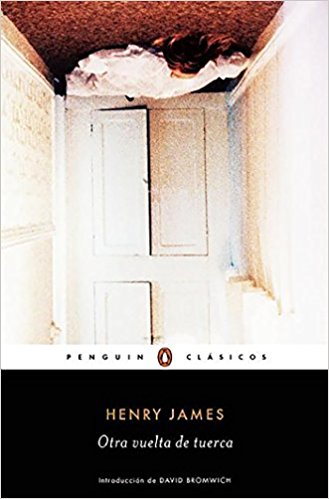 Otra vuelta de tuerca / The Turn of the Screw (Penguin Classicos) by Henry James (Enero 26, 2016) - libros en español - librosinespanol.com 