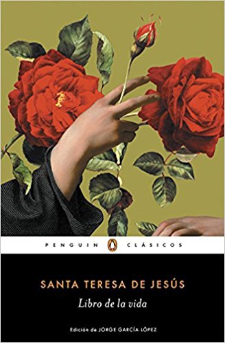 El libro de la vida (Penguin Clasicos) by Santa Teresa De Jesus (Julio 26, 2016) - libros en español - librosinespanol.com 