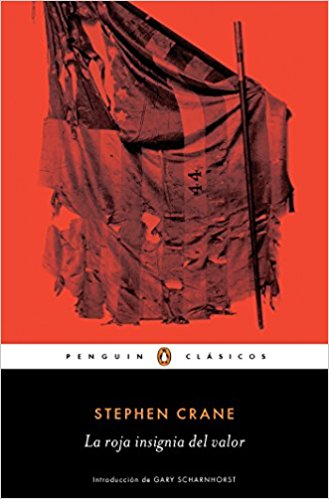 La roja insignia del valor by Stephen Crane (Enero 31, 2017) - libros en español - librosinespanol.com 