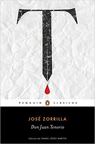 Don Juan Tenorio by Jose Zorrilla (Abril 25, 2017) - libros en español - librosinespanol.com 