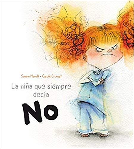 La nina que siempre decia NO by Swan Meralli (Mayo 31, 2017) - libros en español - librosinespanol.com 
