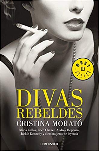 Divas rebeldes / Rebel Divas by Cristina Morató (Junio 26, 2018) - libros en español - librosinespanol.com 