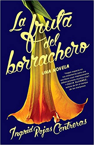 La fruta del borrachero by Ingrid Rojas Contreras (Octubre 2, 2018) - libros en español - librosinespanol.com 