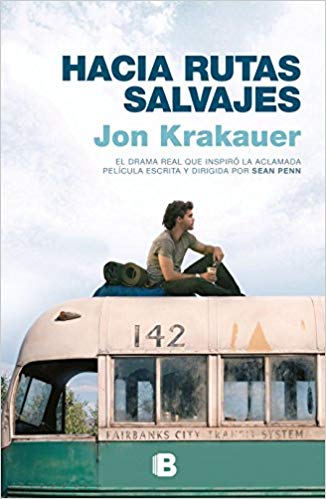 Hacia rutas salvajes by Jon Krakauer (Septiembre 25, 2018) - libros en español - librosinespanol.com 