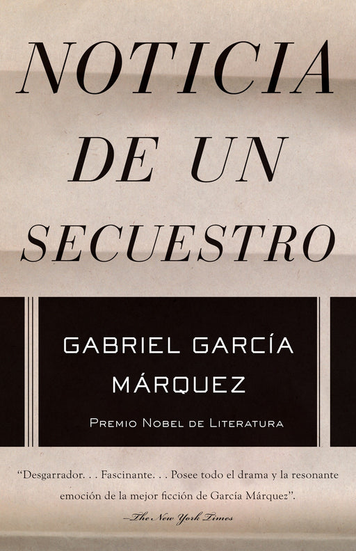 Noticia de un secuestro by Gabriel García Márquez (Julio 12, 2011) - libros en español - librosinespanol.com 