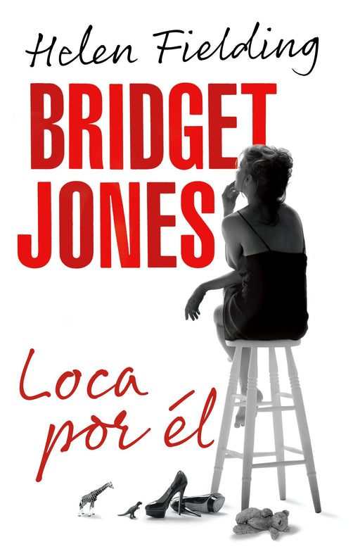 Bridget Jones: loca por él by Helen Fielding (Noviembre 5, 2013) - libros en español - librosinespanol.com 