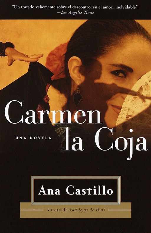 Carmen la Coja by Ana Castillo (Octubre 3, 2000) - libros en español - librosinespanol.com 
