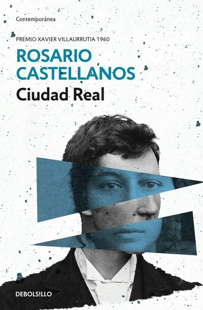 Ciudad real / Royal City (Contemporanea) by Rosario Castellanos (Junio 28, 2016) - libros en español - librosinespanol.com 