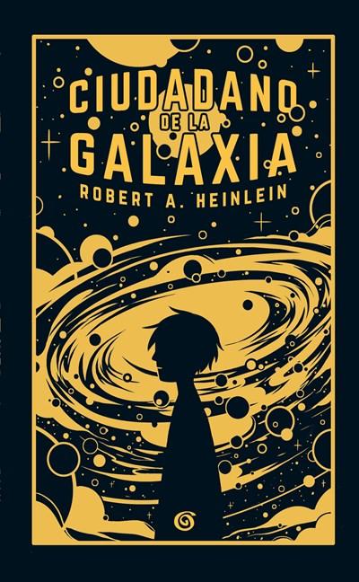 Ciudadano de la galaxia/ Citizen of the Galaxy by Robert A. Heinlein (Febrero 27, 2018) - libros en español - librosinespanol.com 