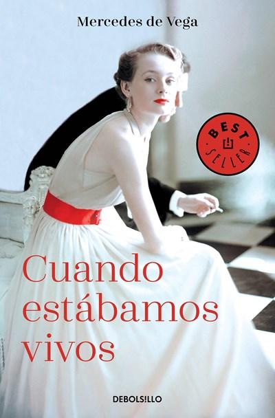 Cuando estabamos vivos / When We Were Alive by Mercedes De Vega (Junio 27, 2017) - libros en español - librosinespanol.com 