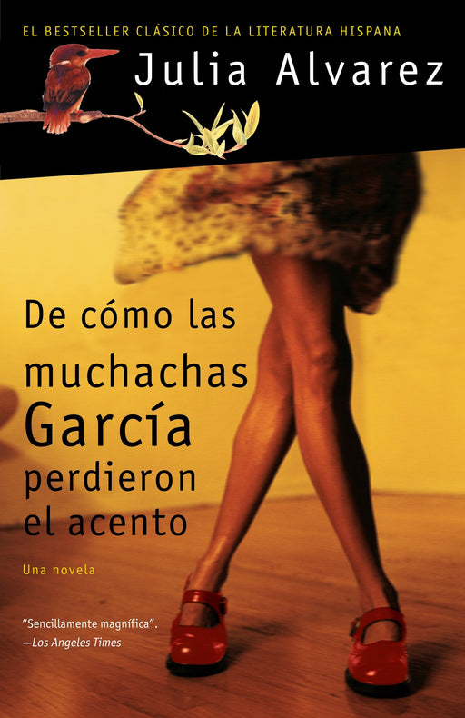 De cómo las muchachas García perdieron el acento by Julia Alvarez (Octubre 9, 2007) - libros en español - librosinespanol.com 