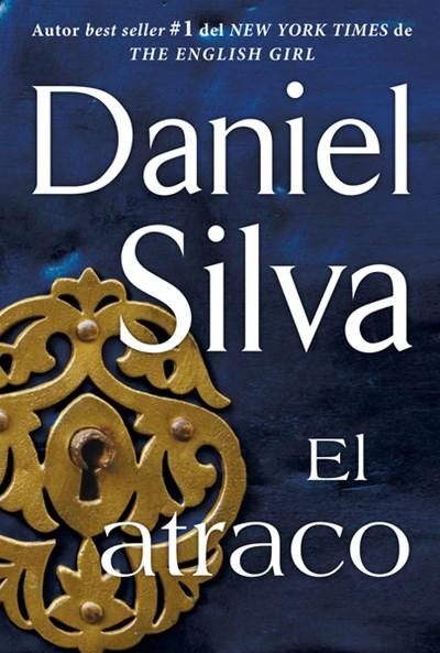 El atraco (The Heist - Spanish Edition) by Daniel Silva (Octubre 27, 2015) - libros en español - librosinespanol.com 