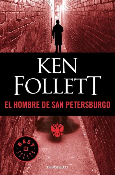 El hombre de San Petersburgo / The Man from St. Petersburg by Ken Follett (Junio 27, 2017) - libros en español - librosinespanol.com 