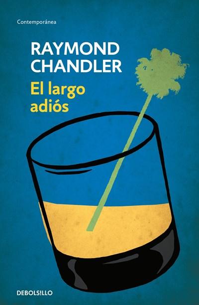 El largo adiós / The Long Goodbye by Raymond Chandler (Noviembre 24, 2015) - libros en español - librosinespanol.com 