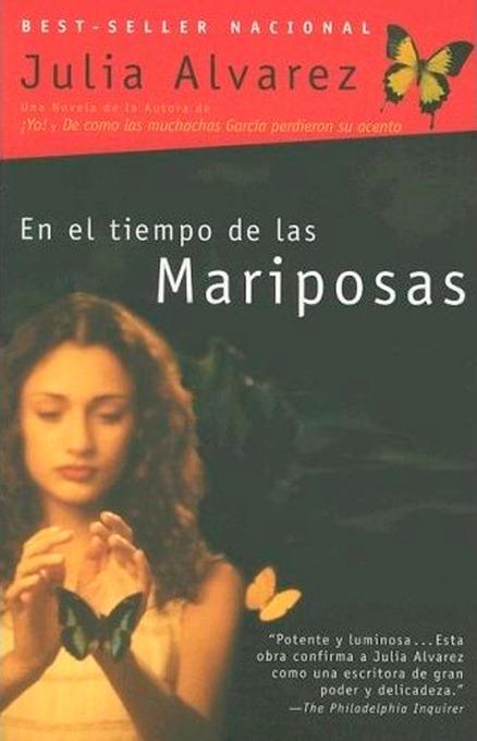 En el tiempo de las mariposas by Julia Alvarez (Octubre 25, 2005) - libros en español - librosinespanol.com 