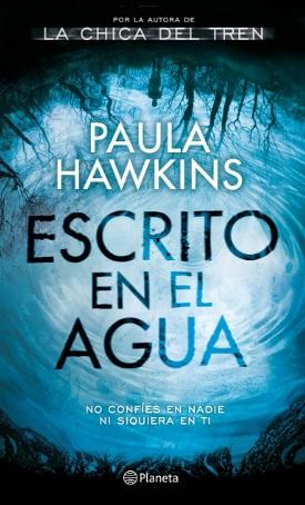 Escrito en el agua by Paula Hawkins (Julio 4, 2017) - libros en español - librosinespanol.com 