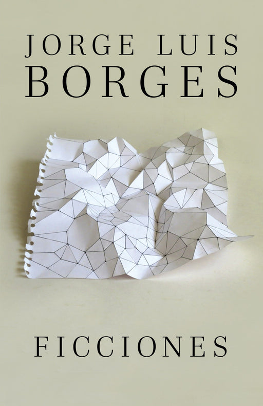 Ficciones by Jorge Luis Borges (Septiembre 4, 2012) - libros en español - librosinespanol.com 