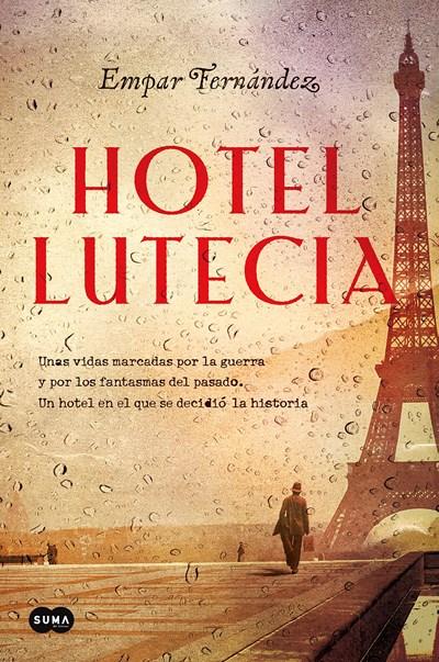 Hotel Lutecia by Empar Fernandez (Enero 30, 2018) - libros en español - librosinespanol.com 