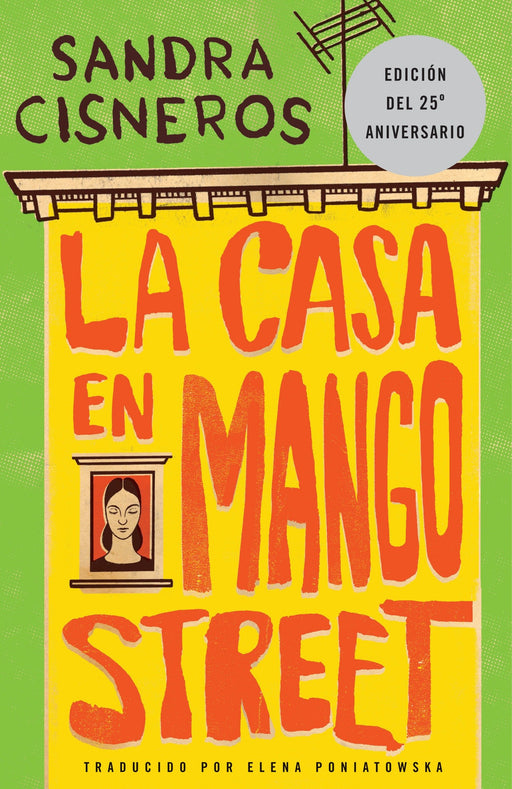 La Casa en Mango Street by Sandra Cisneros (Octubre 18, 1994) - libros en español - librosinespanol.com 