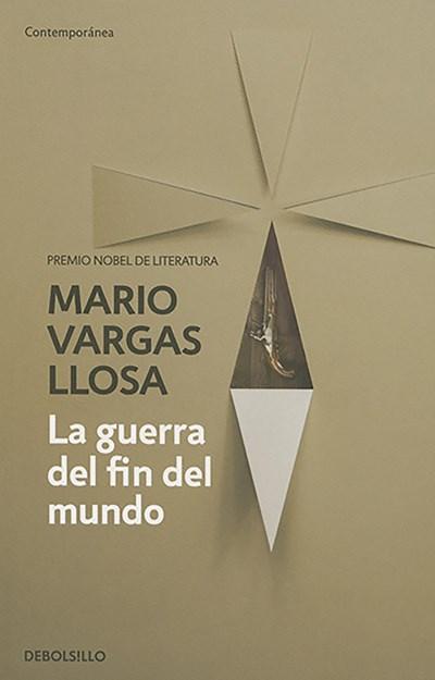 La guerra del fin del mundo by Mario Vargas Llosa (Octubre 20, 2015) - libros en español - librosinespanol.com 