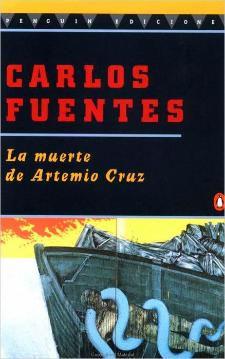 La Muerte de Artemio Cruz by Carlos Fuentes (Febrero 1, 1996) - libros en español - librosinespanol.com 