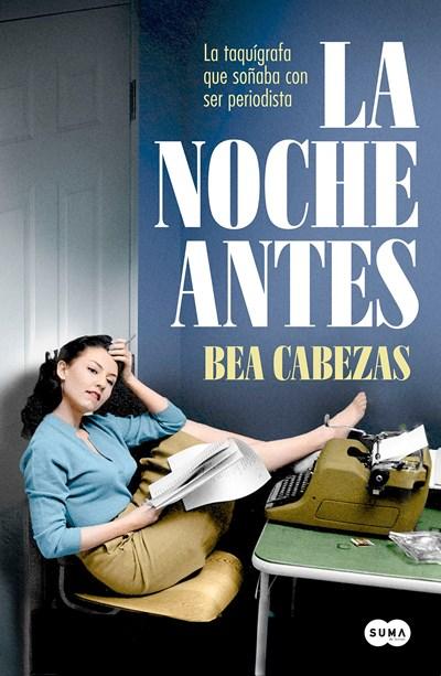 La noche antes / The Night Before by Bea Cabezas (Enero 30, 2018) - libros en español - librosinespanol.com 