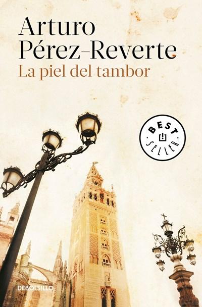 La piel del tambor / The Seville Communion by Arturo Perez-Reverte (Julio 25, 2017) - libros en español - librosinespanol.com 