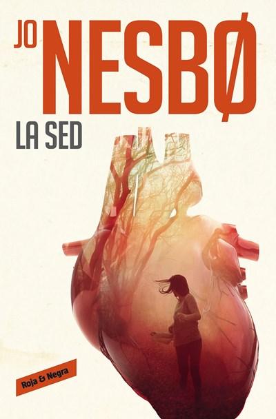 La sed/The Thirst (Harry Hole) by Jo Nesbo (Junio 27, 2017) - libros en español - librosinespanol.com 