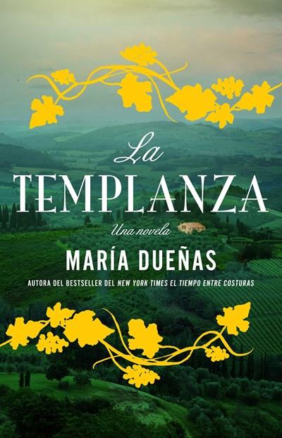 La Templanza : Una Novela (Atria Espanol) by Maria Duenas (Septiembre 12, 2017) - libros en español - librosinespanol.com 