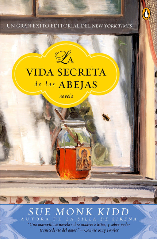 La vida secreta de las abejas by Sue Monk Kidd (Abril 5, 2005) - libros en español - librosinespanol.com 