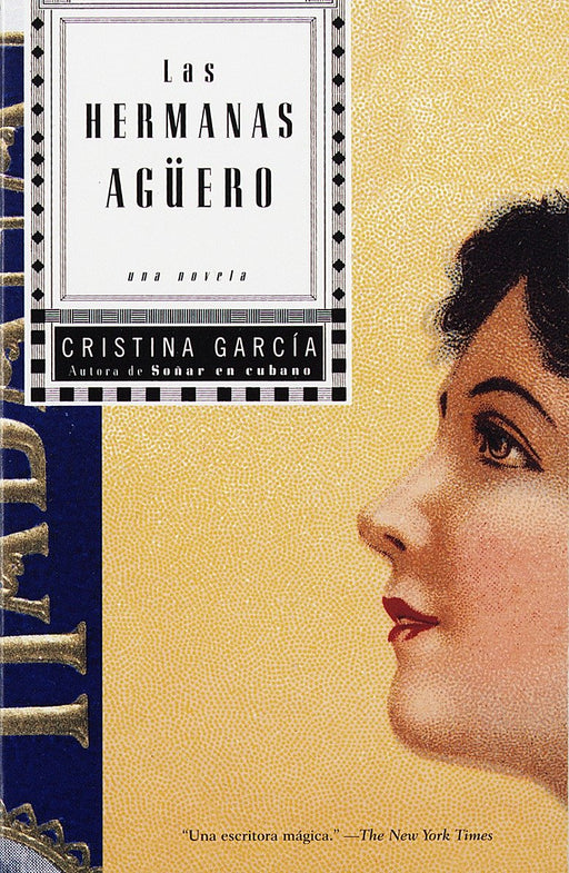 Las hermanas Agüero by Cristina García (Junio 8, 1997) - libros en español - librosinespanol.com 