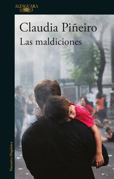 Las maldiciones / The curses by Claudia Pineiro (Enero 30, 2018) - libros en español - librosinespanol.com 