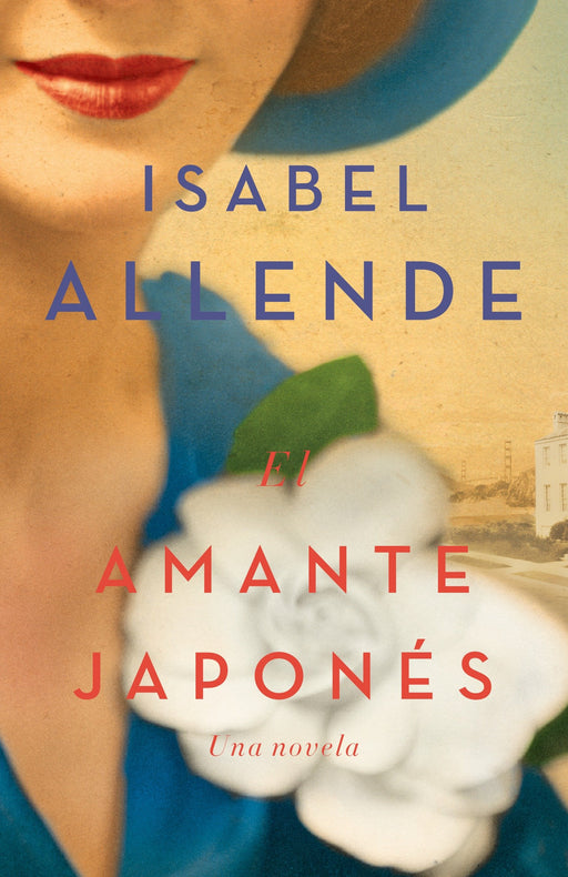 El amante japonés: Una novela by Isabel Allende (Julio 5, 2016) - libros en español - librosinespanol.com 