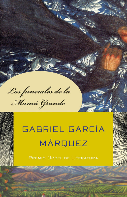Los funerales de la Mamá Grande by Gabriel García Márquez (Abril 5, 2011) - libros en español - librosinespanol.com 