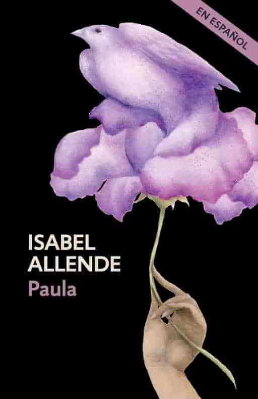Paula by Isabel Allende (Enero 10, 2017) - libros en español - librosinespanol.com 