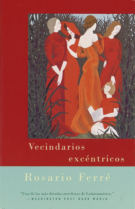 Vecindarios excéntricos by Rosario Ferré (Diciembre 29, 1998) - libros en español - librosinespanol.com 