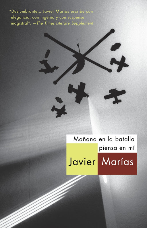 Mañana en la batalla piensa en mí by Javier Marias (Octubre 2, 2012) - libros en español - librosinespanol.com 
