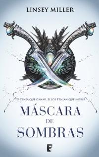 Máscara de sombras / Mask of Shadows by Linsey Miller (Marzo 27, 2018) - libros en español - librosinespanol.com 
