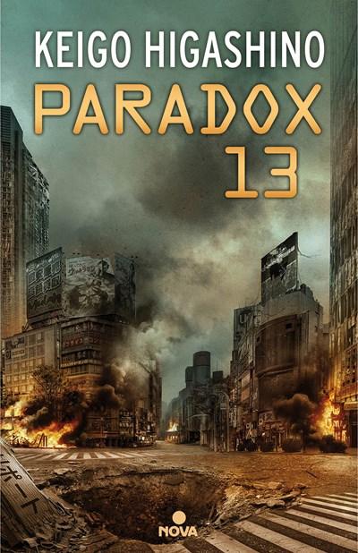 Paradox 13 by Keigo Higashino (Febrero 27, 2018) - libros en español - librosinespanol.com 