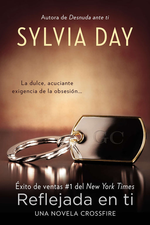 Reflejada en ti by Sylvia Day (Marzo 5, 2013) - libros en español - librosinespanol.com 