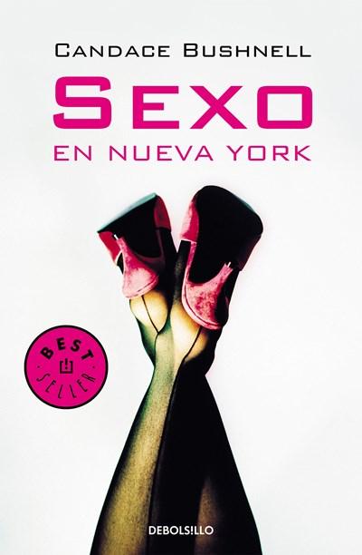 Sexo en Nueva York /Sex and the City by Candace Bushnell (Agosto 29, 2017) - libros en español - librosinespanol.com 