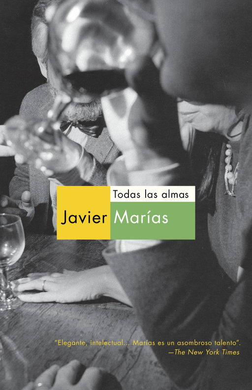 Todas las almas by Javier Marias (Octubre 2, 2012) - libros en español - librosinespanol.com 