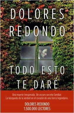 Todo esto te daré: Premio Planeta 2016 by Dolores Redondo (Enero 10, 2017) - libros en español - librosinespanol.com 