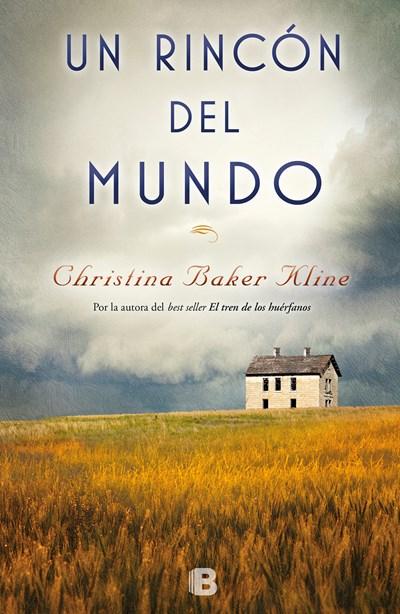 Un rincón del mundo / A Piece of the World by Christina Baker Kline (Febrero 27, 2018) - libros en español - librosinespanol.com 
