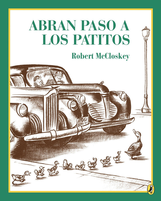 Abran paso a los patitos by Robert McCloskey (Autor),‎ Osvaldo Blanco (Autor) (Marzo 1, 1997) - libros en español - librosinespanol.com 