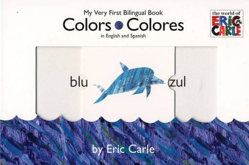 Colors/Colores (The World of Eric Carle) by Eric Carle (Mayo 1, 2008) - libros en español - librosinespanol.com 