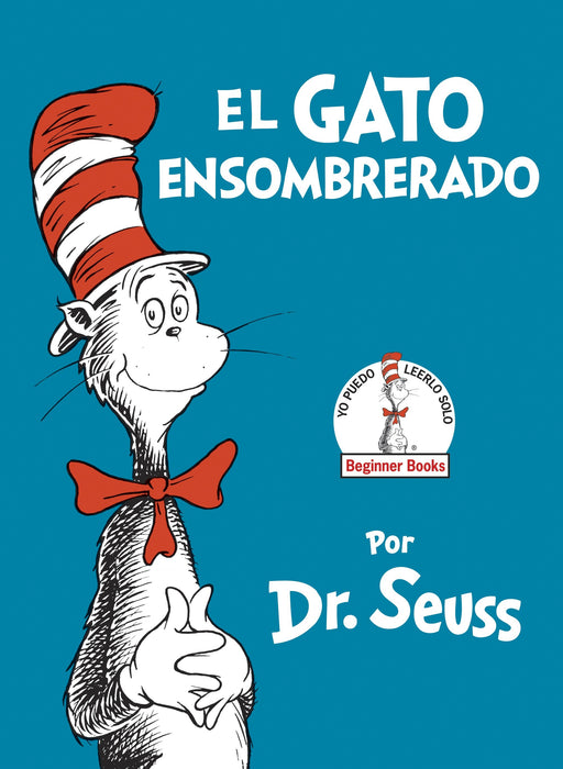 El Gato Ensombrerado (The Cat in the Hat Spanish Edition) (Beginner Books) by Dr. Seuss (Enero 6, 2015) - libros en español - librosinespanol.com 