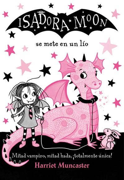 Isadora Moon se mete en un lío / Isadora Moon Gets in Trouble by Harriet Muncaster (Enero 30, 2018) - libros en español - librosinespanol.com 